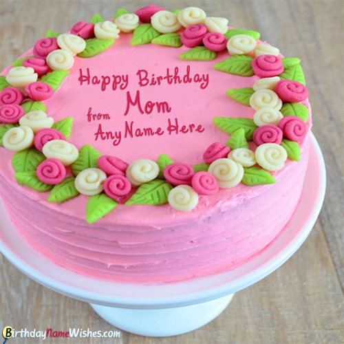 Beautiful Happy Birthday Cake For Mom Name Editor