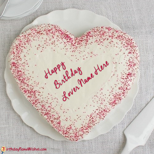 Heart Birthday Cake For Lover With Name Editing